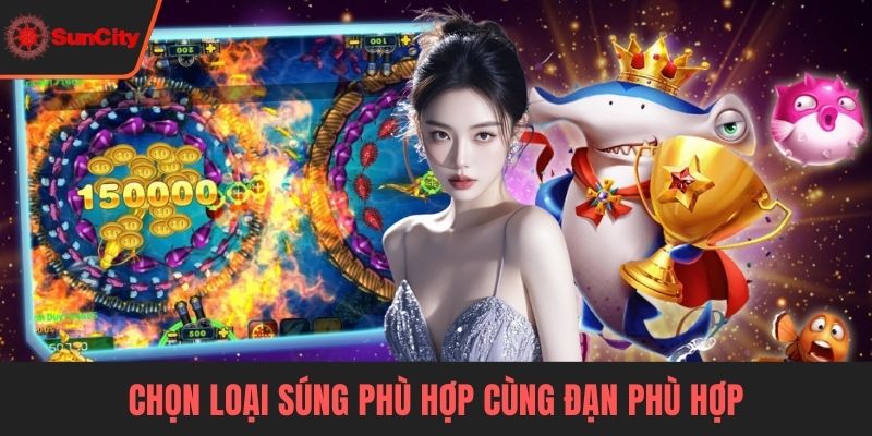 Chọn loại súng phù hợp cùng đạn phù hợp