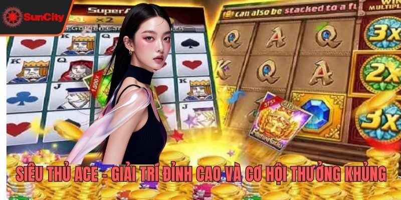 Siêu thủ ACE