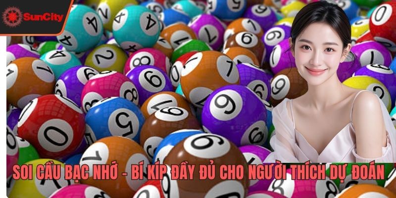 Soi cầu bạc nhớ